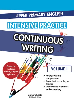 Upper Primary English: Intensive Practice Continuous Writing Volume 1/Primary Assessment Books
