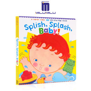 Splish Splash Baby! (Karen Katz Lift-the-Flap Books) Board book by Karen Katz Original English books