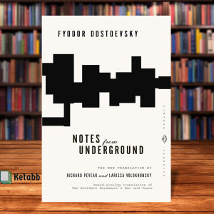 Notes from Underground by Fyodor Dostoevsky [High Quality Paperback]