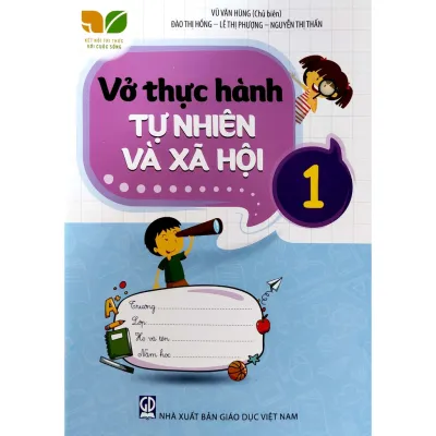 Sách - Vở thực hành Tự nhiên và Xã hội 1 (Kết Nối Tri Thức với cuộc sống)