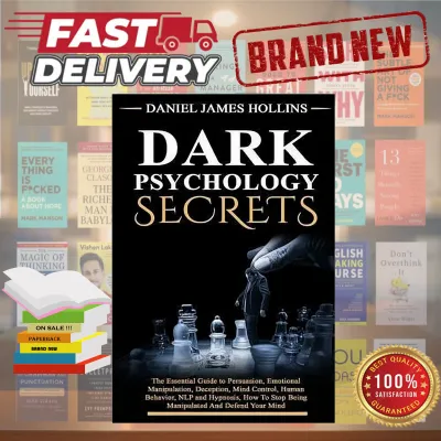 Dark Psychology Secret: Guide to Persuasion Deception Mind Control Human Behavior NLP and Hypnosis How to Stop Being Manipulated and Also Develope Your Mind Book by Daniel Hollins