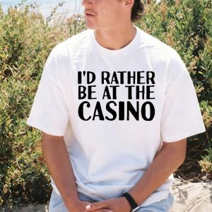 [Local Stock] VCC Id Rather Be At The Casino Funny Gambling House T-Shirt Summer Cotton Short Sleeve Casual Fashion Loose Man Women Clothing