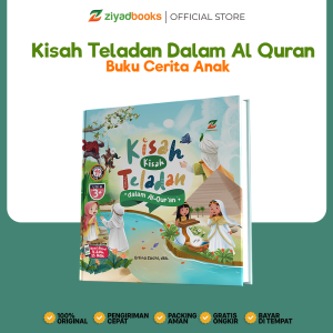 Ziyadbooks - Buku Anak Buku Cerita Anak - Kisah-Kisah Teladan Dalam Al Quran - Hard Cover
