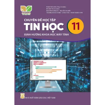 Sách giáo khoa Chuyên đề Tin học 11 - Định hướng khoa học máy tính - Kết nối tri thức với cuộc sống (Bán kèm bao sách)