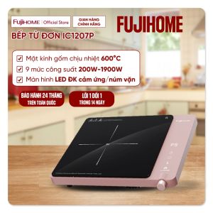 Bếp từ đơn mặt kính chịu nhiệt cao Fujihome IC1207P 9 mức công suất điều chỉnh cảm ứng và núm vặn nhiệt độ 60–240°C