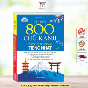 Sách - Tập viết 800 chữ KANJI thông dụng trong tiếng Nhật - phù hợp cho người học ở trình độ N5 – N4 – N3.