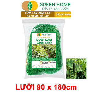 Lưới Làm Giàn Cây Leo GreenHome Nhiều Kích Thước Dụng Cụ Làm Vườn Độ Bền Cao Dễ Lắp Đặt Làm Giàn Bầu Bí Mướp