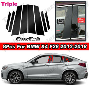 8ชิ้นสำหรับ BMW X4 F26 2013-2018เปียโนมันวาวสีดำ PC วัสดุหน้าต่างประตูรถตรงกลาง B C ฝาครอบคอลัมน์เสาสติกเกอร์ตกแต่งกระจก