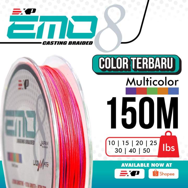LATETST MULTI COLOUR LINE , EXP EMO 8X Casting Braided Fishing Line Ultra  Sensitive 150M 10lbs - 50lbs (8 SULAM) 【Combine Order with EXP Product  Only】