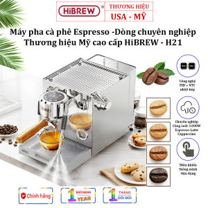 Máy pha cà phê Espresso Cappuccino Latte - Dòng chuyên nghiệp. Thương hiệu Mỹ cao cấp HiBREW - H21 - BẢO HÀNH 12 THÁNG
