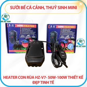 Sưởi bể cá cảnh cá koi thuỷ sinh mini - HEATER con rùa HZ-V7- 50w-100w thiết kế đẹp tinh tế