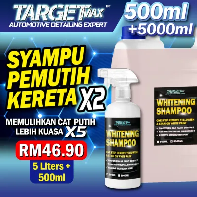 TARGET MAX Car Whitening Shampoo White Car Shampoo Sabun Kereta Putih Water Stain Remover Watermark Removal White Plus