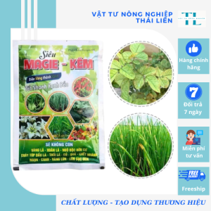 Phân bón vi lượng Siêu Magie Kẽm - Xử lý rau củ quả bị vàng lá xoăn ngọn thối lá cháy tóp đầu lá