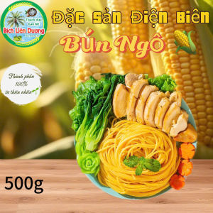 500g_BÚN NGÔ HẤP DẪN ĐẶC SẢN CỦA ĐIỆN BIÊN