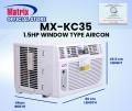 Matrix Aircon Shop PH - MX-KC35 Matrix 1.5HP Window Type Air Conditioner , featuring powerful cooling capacity, energy efficiency, and quiet operation. Enjoy eco-friendly refrigerant, easy installation, and aircon for small room. 