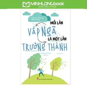 Sách: Mỗi Lần Vấp Ngã Là Một Lần Trưởng Thành