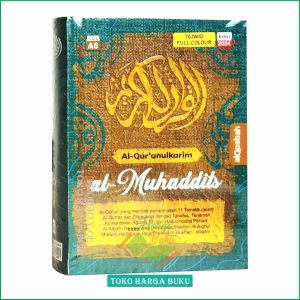 Al-Quran Al-Muhaddits A6 HC TERJEMAH Dilengkapi Tanafus dan Hadits-Hadits Pilihan Penerbit AlQosbah