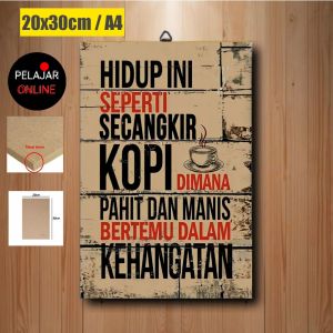 Hiasan dinding motivasi - pajangan dinding - poster kayu - hiasan kafe - poster coffe