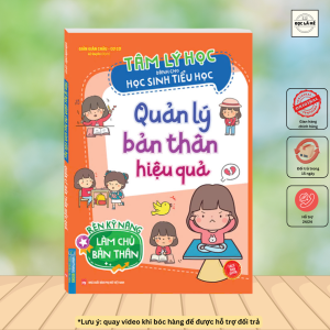 Tâm lý học dành cho học sinh tiểu học - Quản lý bản thân hiệu quả (sách bản quyền)
