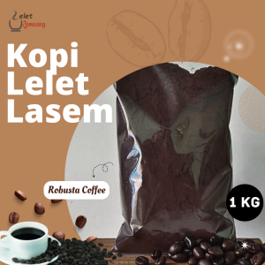 KOPI LELET LASEM 1 Kg Original / Kopi lelet khas Lasem Rembang Robusta Coffee lelet lasem kiloan