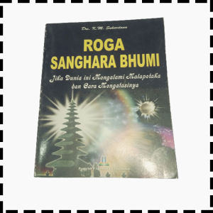 Buku Lontar Roga Sanghara Bhumi Ciri Kehancuran Bumi Agama Hindu KM Suhardana