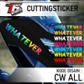 Cutting sticker - Sticker Logo WHATEVER Stiker Motor Mobil Laptop ...