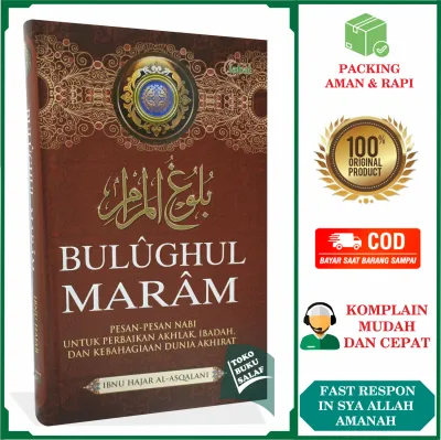 Bulughul Maram ORIGINAL Karya Ibnu Hajar Al-Asqalani Pesan-Pesan Nabi Untuk Perbaikan Akhlak Ibadah dan Kebahagiaan Dunia Akhirat Terjemah Kitab Bulugul Marom Penerbit Jabal
