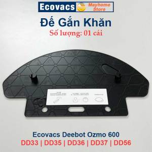 Hộp Bụi Nắp Chổi Lăn Đế Gắn Khăn Lau Robot Hút Bụi Lau Nhà Ecovacs Deebot Ozmo 600| Ozmo 610 | DD33 | DD35 | DD36 | DD37 | DD56