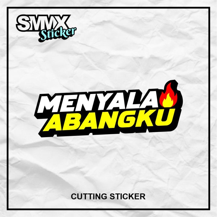 Cutting Sticker Menyala Abangku | Lazada Indonesia