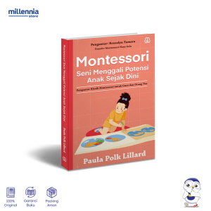 Buku Montessori Seni Menggali Potensi Anak Sejak Dini - Paula Polk Lillard - Millennia