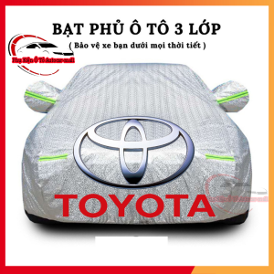 Bạt Phủ Xe Ô Tô TOYOTA Vios Altis Camry Fortuner Innova Yaris Rush Hilux Wigo Land Cruiser Cross có phản quang có khóa kéo cánh cửa
