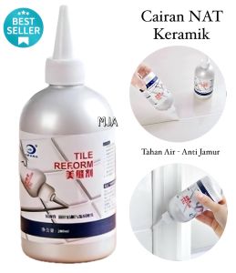 (BISA COD) PROMO Cairan Nat Keramik / Krim Pengisi Celah Nat Keramik Anti jamur Tile Reform Waterproof Semen / Tile Reform Nat Keramik