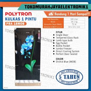 Kulkas Polytron 1 pintu 180 liter PRA 18 MOW/MOB Garansi Resmi  By TMJ