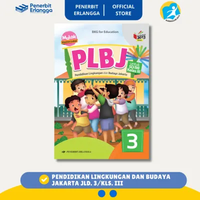 [Erlangga Official] Plbj Pendidikan Lingkungan dan Budaya Jakarta Sd Kelas 1 2 3 4 5 6 K13N Revisi
