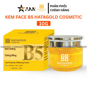 Kem Dưỡng Sáng Da B5 Hatagold Cosmetics Màu Kem 10g - Kem Face Hatagold B5 Chính Hãng - Ann Unit