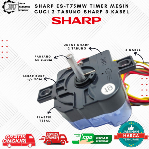 SHARP ES-T75MW TIMER WASH PENCUCI PENGGILING MESIN CUCI 2 TABUNG SHARP 3 KABEL