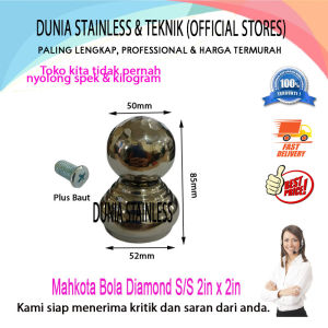 Mahkota Bola Diamond Stainless 2in x 2in Aksesories stainless steel tangga pagar