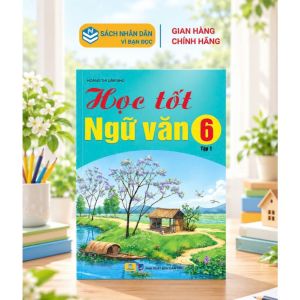 Sách - Học Tốt Ngữ Văn Lớp 6 - Biên soạn theo CT GDPT mới (Bộ sách Kết Nối) - ndbooks