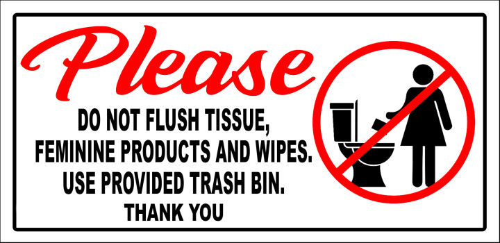 SIGN PLEASE DO NOT FLUSH TISSUE FEMININE PRODUCTS SIGNAGE PVC TYPE ...