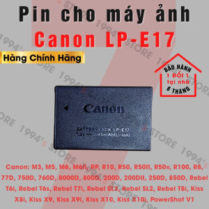 Pin cho máy ảnh Canon LP-E17 dùng cho Canon M3 M5 M6 M6II RP R10 R50 R50II R50v R100 R8 77D 750D 760D 800D