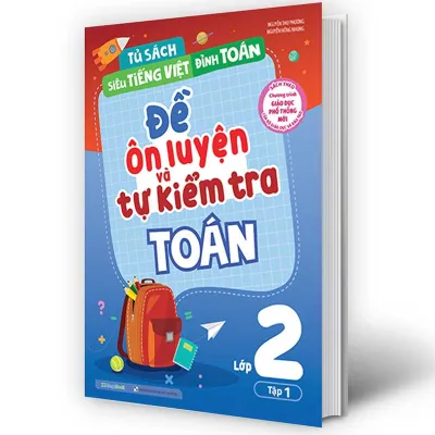 Sách - Đề Ôn Luyện Và Tự Kiểm Tra Toán Lớp 2 Tập 1 - Phương Nam Book