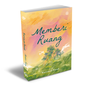 Novel Memberi Ruang - Kurniawan Gunadi - Republish - Mizan