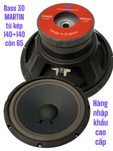 Loa bass 30 MARTIN gân mút - tiếng trầm ấm - côn 65 từ kép 140+140 - giá 1 cái