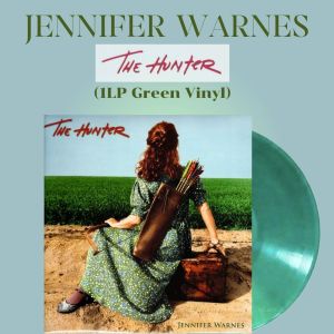แผ่นเสียง Jennifer Warnes : The Hunter (1LP Green Vinyl) (ใหม่/ซีล) ปี 2023