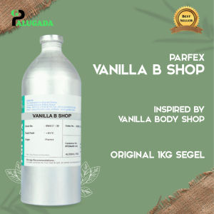 BIBIT PARFUM MURNI VANILLA B SHOP | BODY SHOP VANILLA 54 (PARFEX) 1KG SEGEL | FEMALE