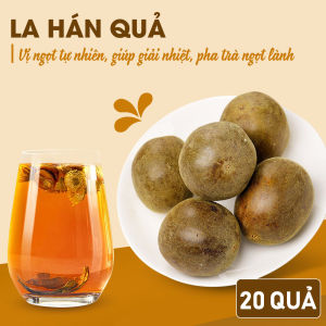 La hán quả sỉ 20 quả quả la hán khô già ngọt nguyên liệu nấu sâm bí đao thanh nhiệt giải khát