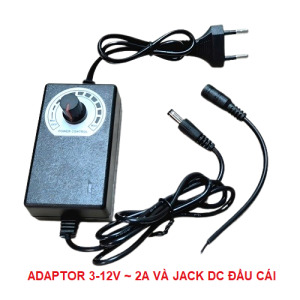 Bộ  Adapter Núm Điều Chỉnh AC 3V-12V 2A Đa Năng AC/DC 100_220V Đi Kèm Jack Nguồn DC Đầu Cái 5.5x2.1mm