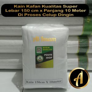 Kain Kafan Mori Putih Kapan Meteran Untuk Jenazah Pria/Wanita Kualitas Super
