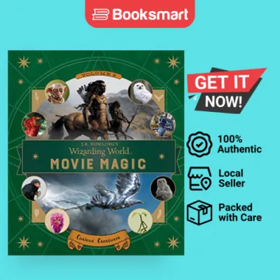 Movie Magic. Volume 2 Curious Creatures - J.K. Rowlings Wizarding World by Ramin Zahed | Hardback | Walker Books | 9781406377026