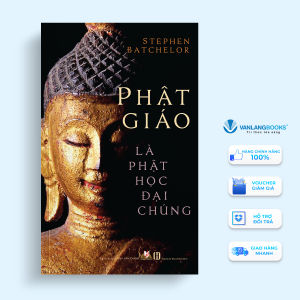 Sách - Phật Giáo Là Phật Học Đại Chúng-Vanlangbooks